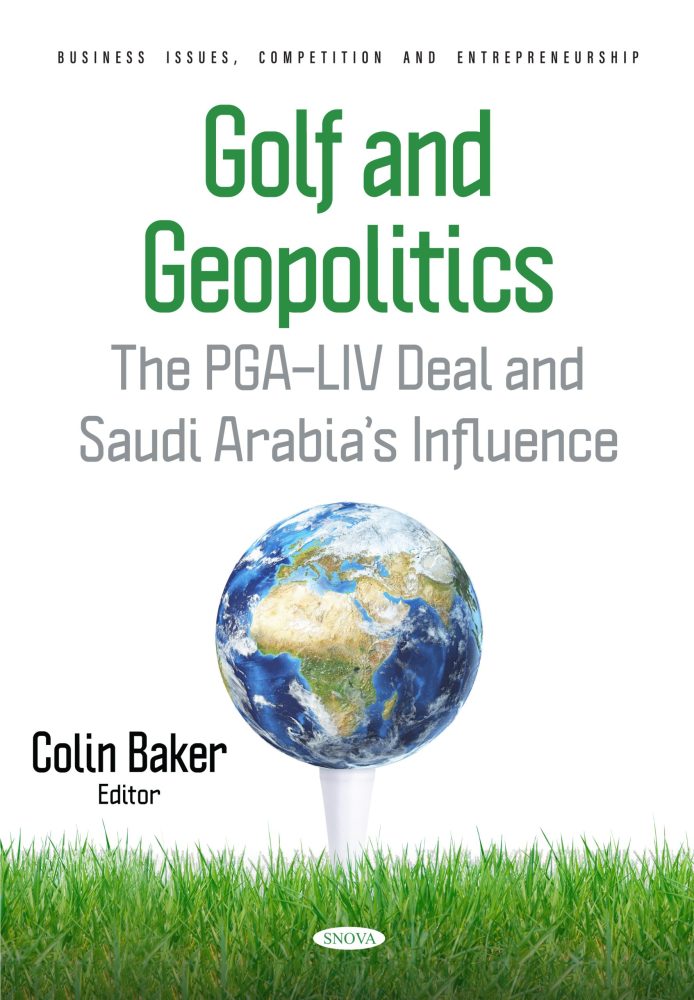 Golf and Geopolitics: The PGA–LIV Deal and Saudi Arabia’s Influence