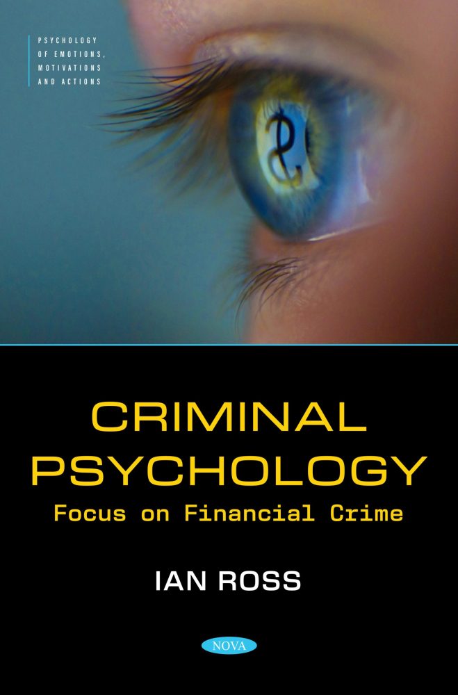 Criminal Psychology: Focus on Financial Crime