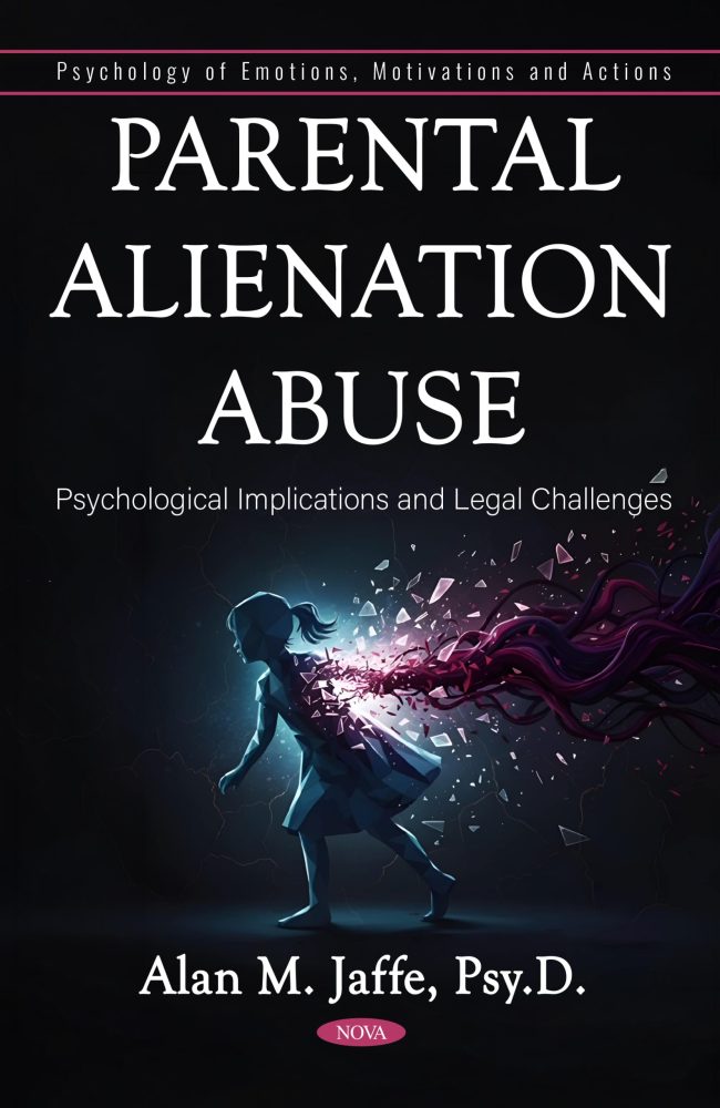 Parental Alienation Abuse: Psychological Implications and Legal Challenges
