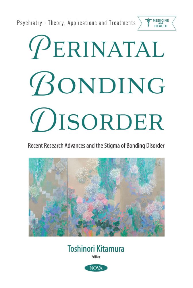 Perinatal Bonding Disorder: Recent Research Advances and the Stigma of Bonding Disorder
