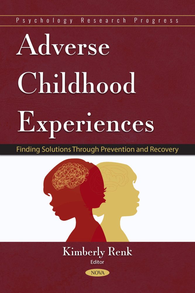 Adverse Childhood Experiences: Finding Solutions Through Prevention and Recovery