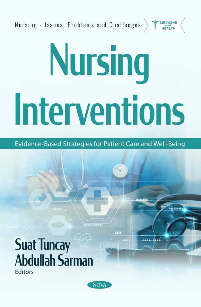 Nursing Interventions: Evidence-Based Strategies for Patient Care and Well-Being