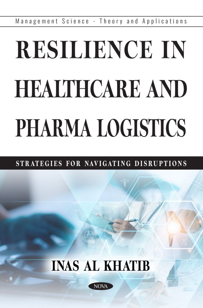 Resilience in Healthcare and Pharma Logistics: Strategies for Navigating Disruptions