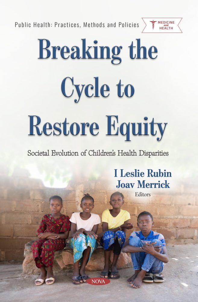 Breaking the Cycle to Restore Equity: Societal Evolution of Children’s Health Disparities