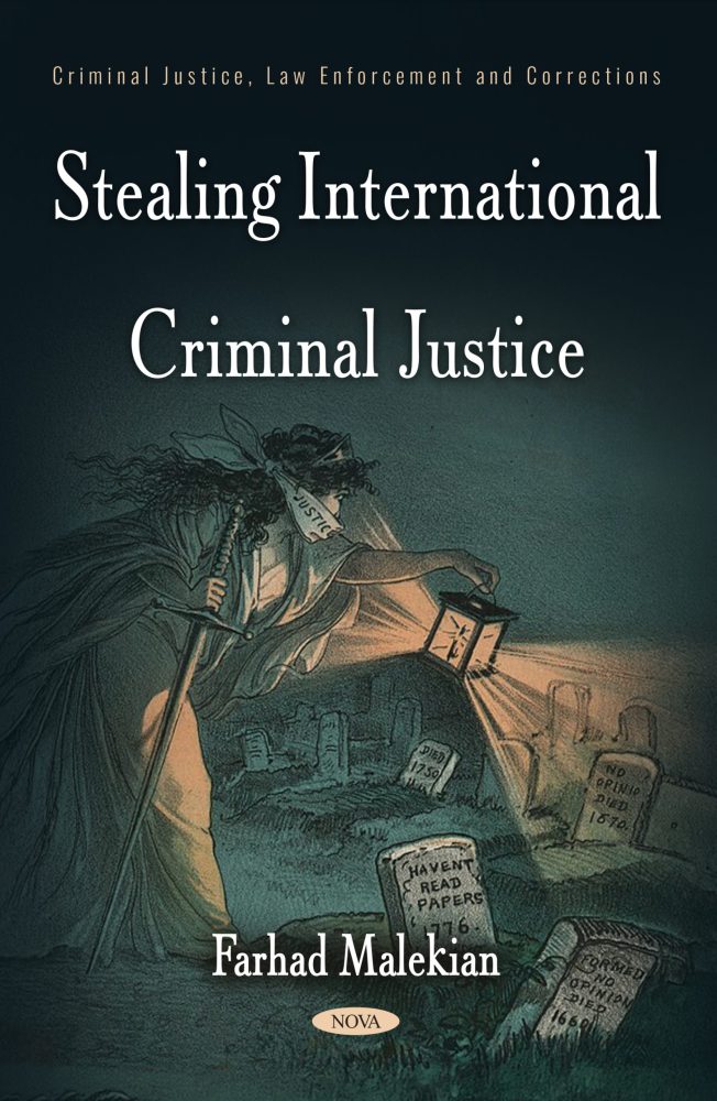 Stealing International Criminal Justice